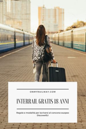 Interrail gratis per chi compie 18 anni: ecco come partecipare al concorso DiscoverEU