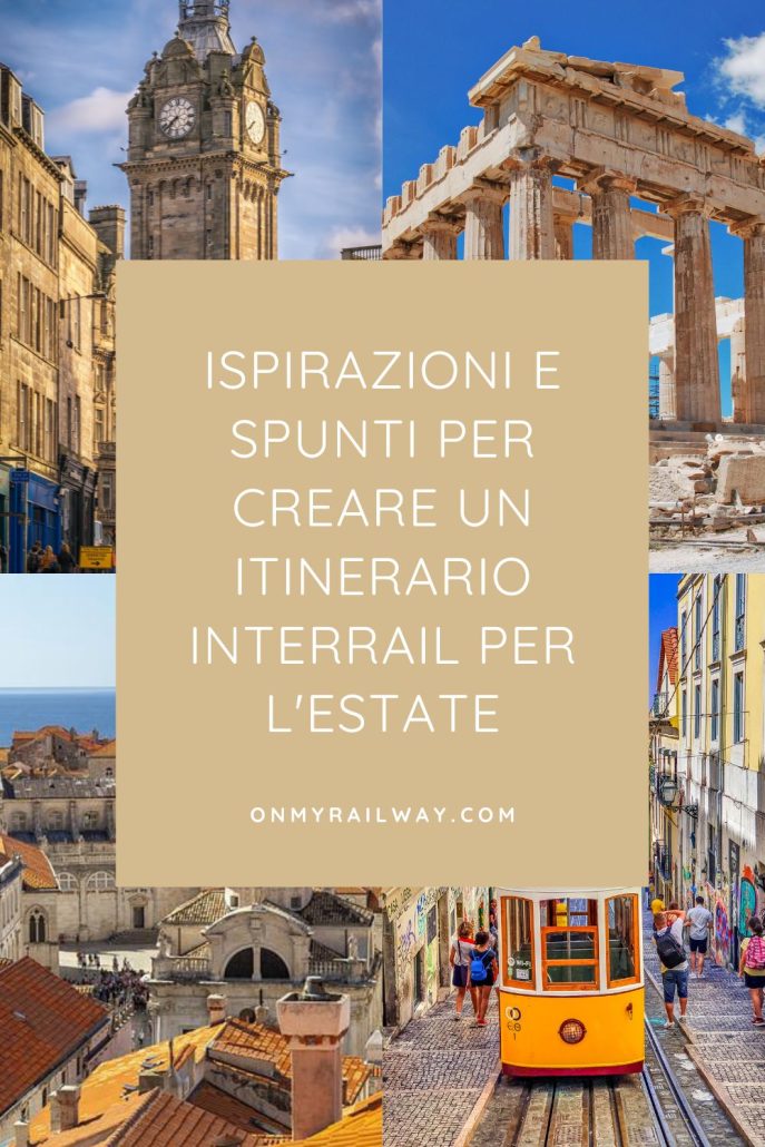 Itinerari interrail estivi: idee e spunti di viaggio